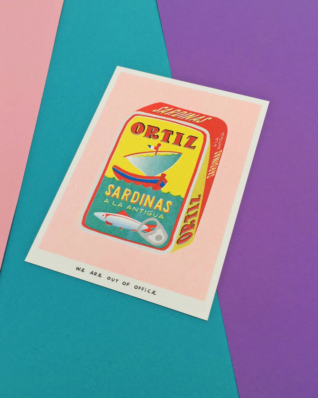 We Are Out Of Office - A  Can Of Full Sardines Oritz - Print